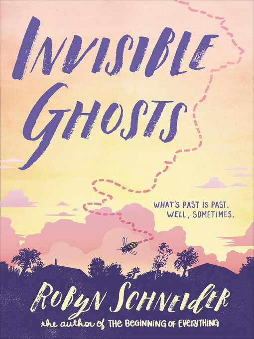 Title details for Invisible Ghosts by Robyn Schneider - Wait list